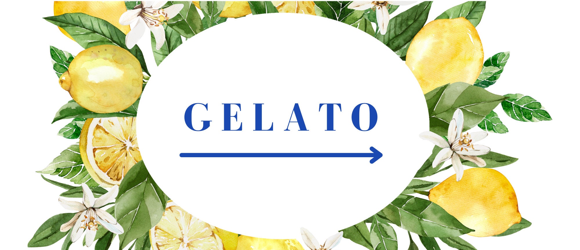 Gelato Italian themed party sign with lemon wreath design
