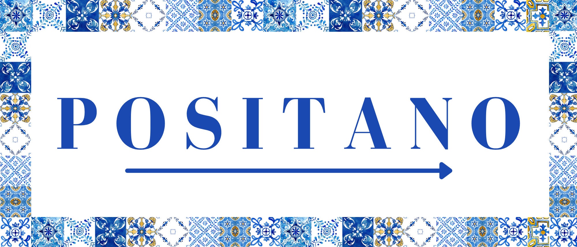 Positano printable Italian themed sign in blue tile border design